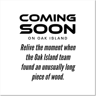 Coming Soon on Oak Island Posters and Art